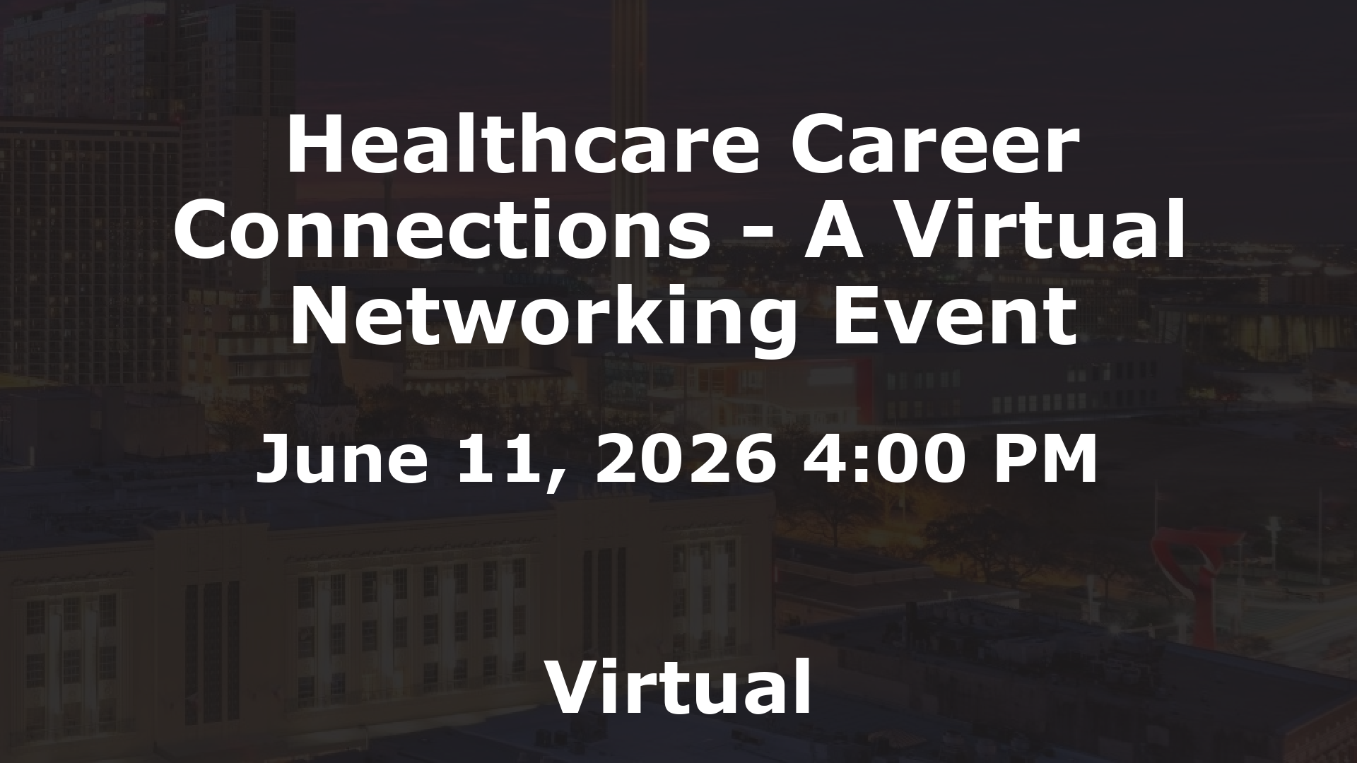Healthcare Career Connections - A Virtual Networking Event event image